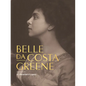 Belle Da Costa Greene: A Librarian's Legacy - Hardcover