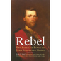 Rebel: The Life and Times of John Singleton Mosby - Paperback