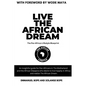 Live The African Dream - Paperback