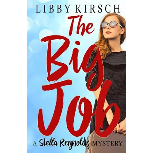 The Big Job: A Stella Reynolds Mystery - Paperback