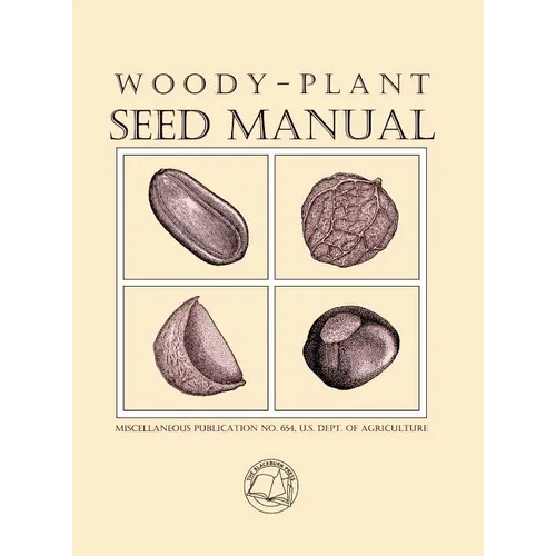 Woody-Plant Seed Manual - Hardcover