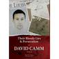 Their Bloody Lies & Persecution of David Camm, Part I - Hardcover