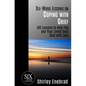 Six-Word Lessons on Coping with Grief: 100 Lessons to Help You and Your Loved Ones Deal with Loss - Paperback