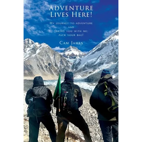 Adventure Lives Here! - Paperback