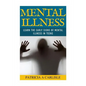 Mental Illness: Learn The Early Signs of Mental Illness in Teens - Paperback