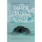 Don't Lose Sight: Vanity, incompetence, and my ill-fated left eye - Paperback
