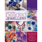 Chic and Unique Beaded Jewellery: Make Irresistible Jewellery with a Dozen Top Designers as Your Guides and Inspiration - Paperback
