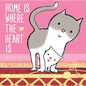 Home Is Where the Heart Is - Hardcover