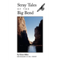 Stray Tales of the Big Bend - Paperback
