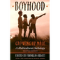 Boyhood, Growing Up Male a Multicultural Anthology (Revised) - Paperback