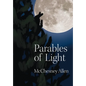 Parables of Light - Hardcover