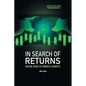 In Search of Returns 2e: Making Sense of Financial Markets - Paperback