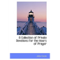 A Collection of Private Devotions for the Hours of Prayer - Paperback