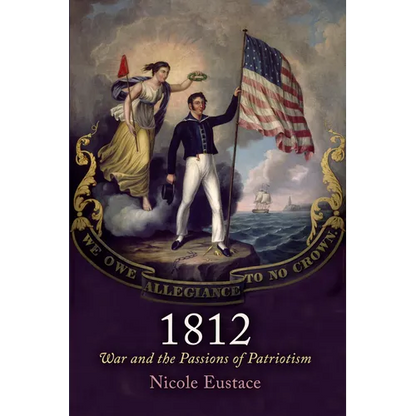 1812: War and the Passions of Patriotism - Paperback
