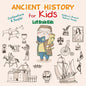 Ancient History for Kids: Civilizations & Peoples! - Children's Ancient History Books - Paperback