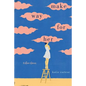 Make Way for Her: And Other Stories - Hardcover