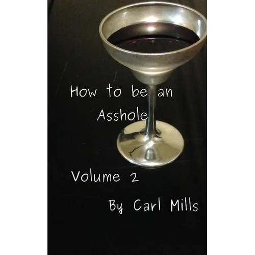 How to be an Asshole: Volume 2 - Paperback
