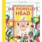 Mr. Fiorello's Head - Hardcover