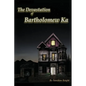 The Devastation of Bartholomew Ka - Paperback