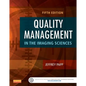 Quality Management in the Imaging Sciences - Hardcover