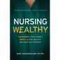 Nursing Wealthy - Paperback
