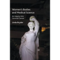 Women's Bodies and Medical Science: An Inquiry Into Cervical Cancer - Paperback