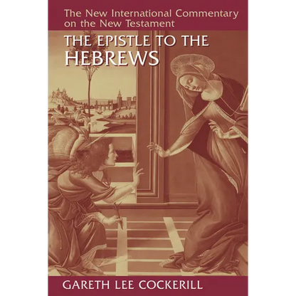 The Epistle to the Hebrews - Hardcover