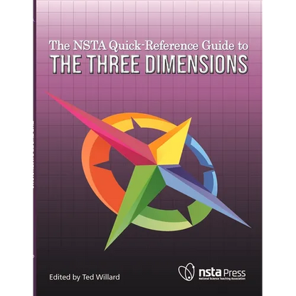 The Nsta Quick-Reference Guide to the Three Dimensions - Paperback