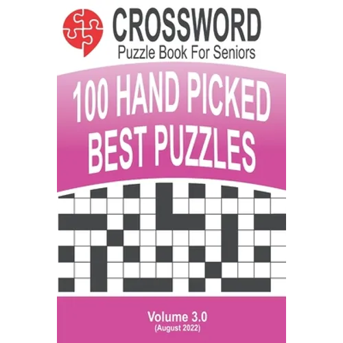Crossword - 100 Puzzles for Seniors: Volume #3 - Paperback