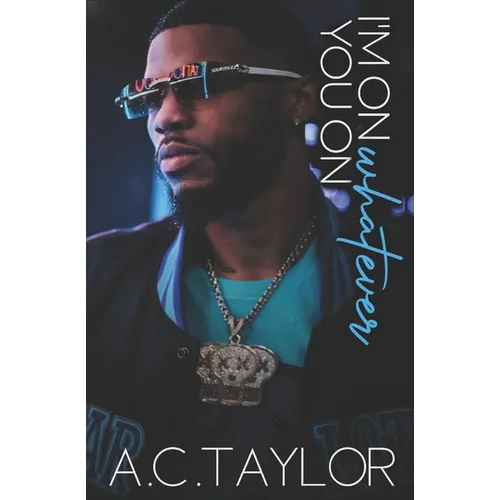 I'm On Whatever You On - Paperback