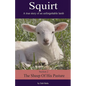 Squirt: A True Story of an Unforgettable Lamb - Paperback