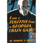 I am a Fugitive from a Georgia Chain Gang! - Paperback