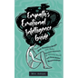 Empath's Emotional Intelligence Guide: How Sensitive People Can Build Emotional Resilience, Be Mentally Strong and Build Better Relationships - Paperback
