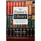 The Pastor's Library: An Annotated Bibliography of Biblical and Theological Resources for Ministry - Hardcover