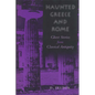 Haunted Greece and Rome: Ghost Stories from Classical Antiquity - Paperback