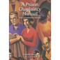 A Prison Chaplaincy Manual: The Canadian Context - Paperback