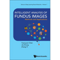 Intelligent Analysis of Fundus Images: Methods and Applications - Hardcover