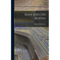 Man and His Bodies - Hardcover