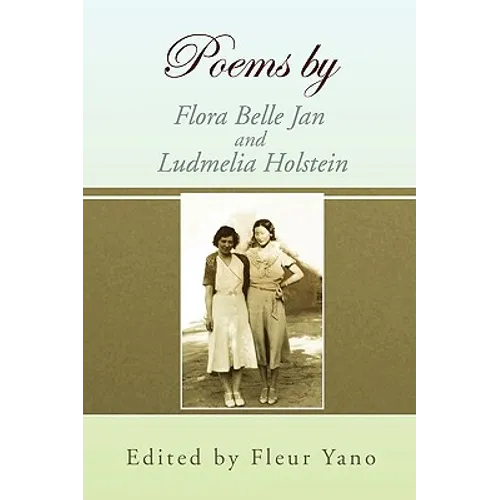 Poems by Flora Belle Jan and Ludmelia Holstein - Paperback