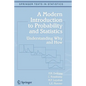 A Modern Introduction to Probability and Statistics: Understanding Why and How - Paperback