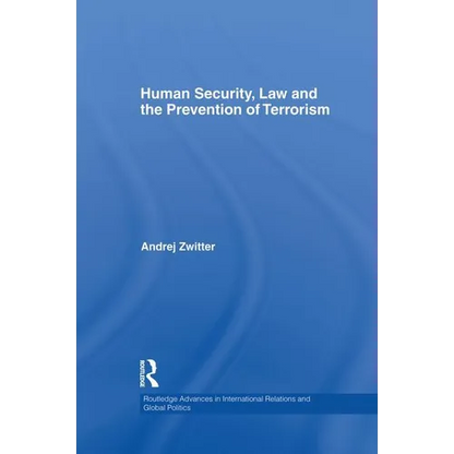 Human Security, Law and the Prevention of Terrorism - Paperback