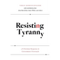 Resisting Tyranny: A Christian Response to Government Overreach - Paperback