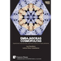 Embajadoras cosmopolitas. Exposiciones internacionales, diplomacia cultural y el museo policentral - Paperback
