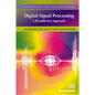 Digital Signal Processing: A Breadth-First Approach - Hardcover