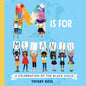 M Is for Melanin: A Celebration of the Black Child - Board Book