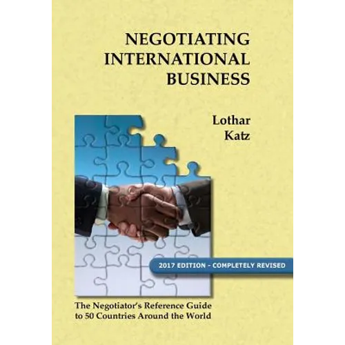 Negotiating International Business: The Negotiator's Reference Guide to 50 Countries Around the World - Paperback