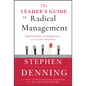 The Leader's Guide to Radical Management: Reinventing the Workplace for the 21st Century - Hardcover