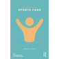 The Psychology of Sports Fans - Paperback