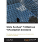 Citrix XenApp 7.5 Desktop Virtualization Solutions - Paperback