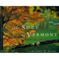 The Soul of Vermont - Hardcover